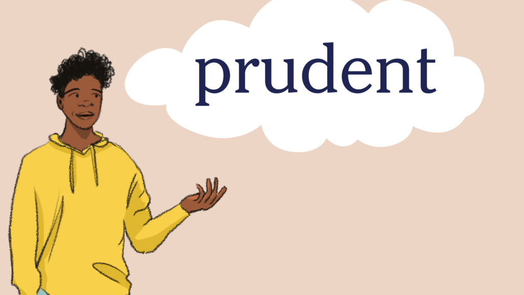 The Prudent Path: Why Wise Decisions Shape a Safer Future